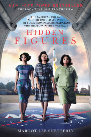 Hidden Figures: the untold story of the African American women who helped win the space race